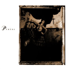 Pixies - Surfer Rosa